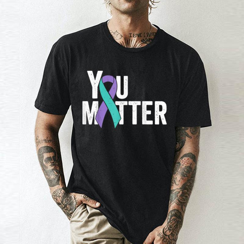 You Matter Suicide Prevention Teal Purple Awareness Ribbon Unisex Shirts